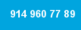 914 960 77 89
